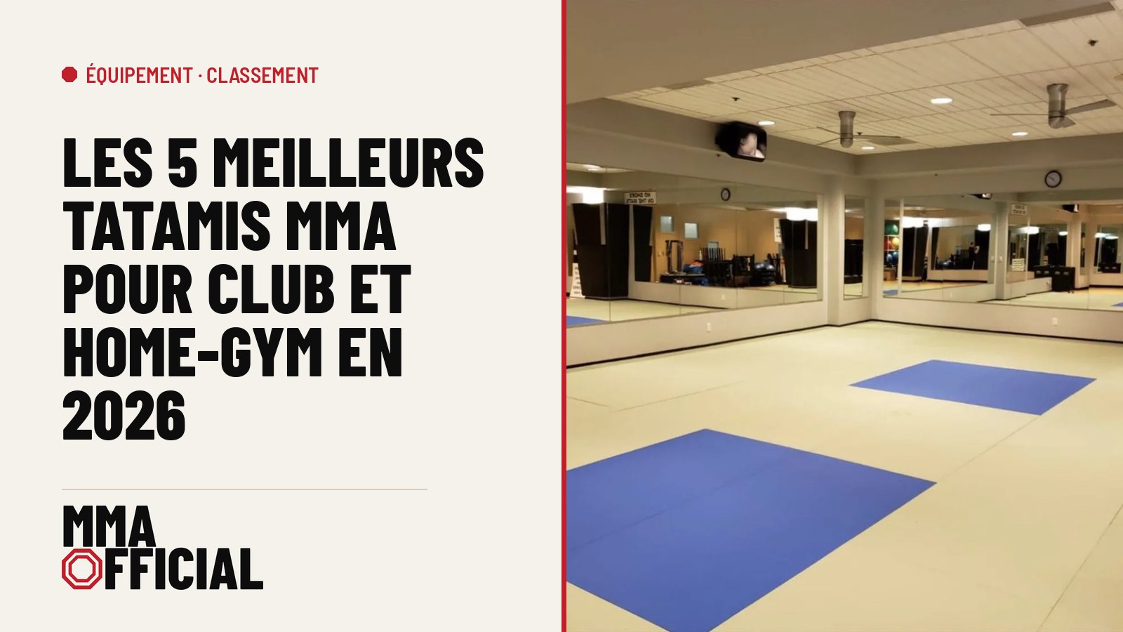 Les 5 meilleurs tatamis MMA pour club et home-gym en 2026 : notre sélection testée
