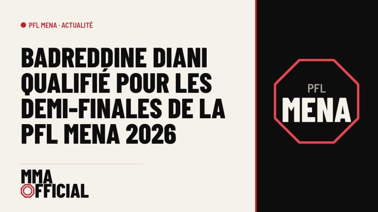 Badreddine Diani qualifié pour les demi-finales de la PFL MENA 2026