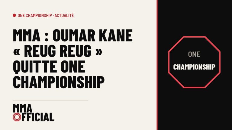 MMA : Oumar Kane « Reug Reug » quitte ONE Championship