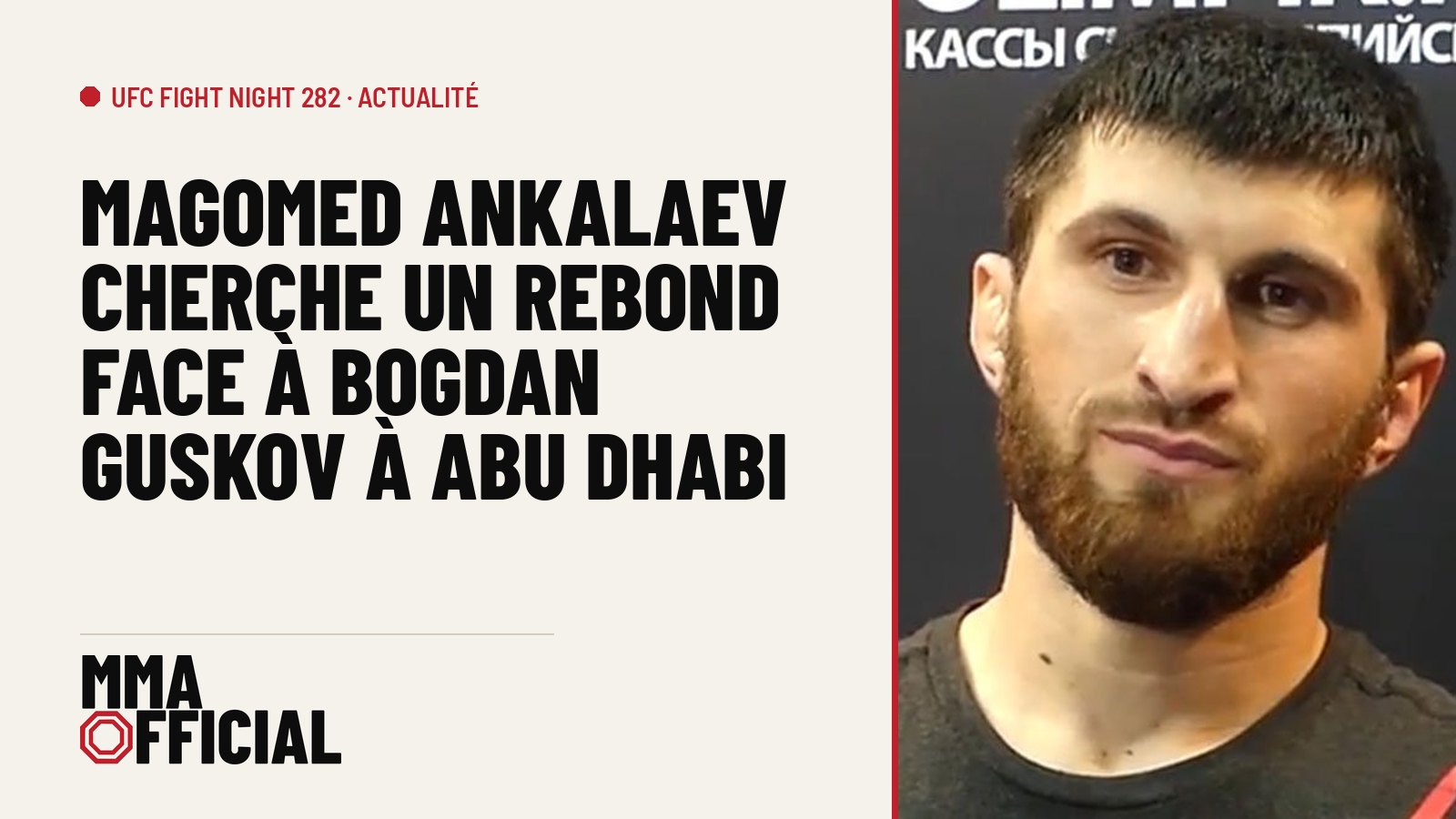 UFC Fight Night 282 : Magomed Ankalaev cherche un rebond face à Bogdan Guskov à Abu Dhabi