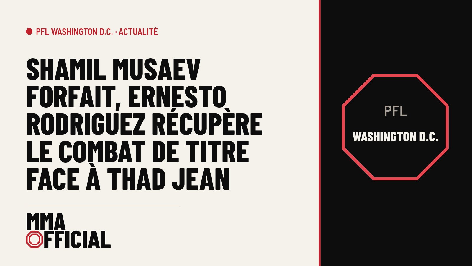 PFL Washington D.C. : Shamil Musaev forfait, Ernesto Rodriguez récupère le combat de titre face à Thad Jean