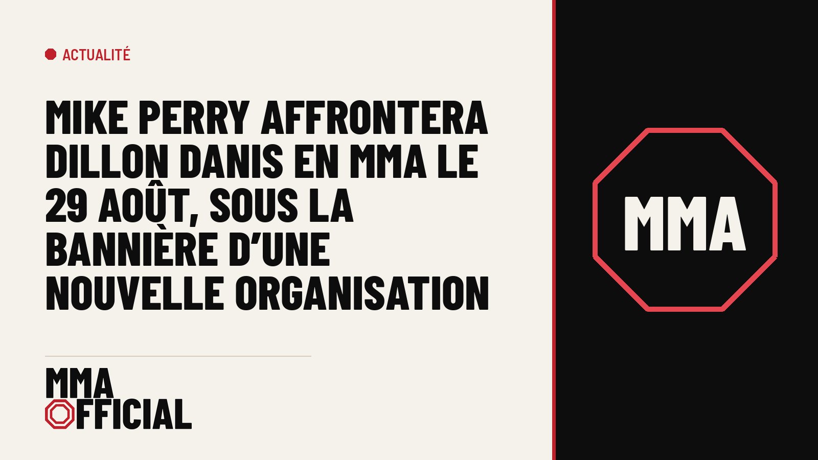 Mike Perry affrontera Dillon Danis en MMA le 29 août, sous la bannière d'une nouvelle organisation