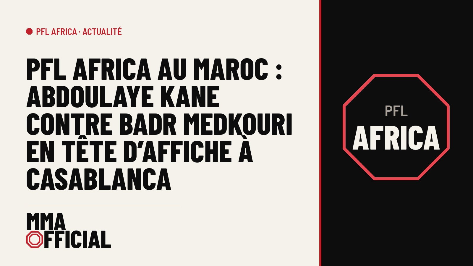 PFL Africa au Maroc : Abdoulaye Kane contre Badr Medkouri en tête d'affiche à Casablanca