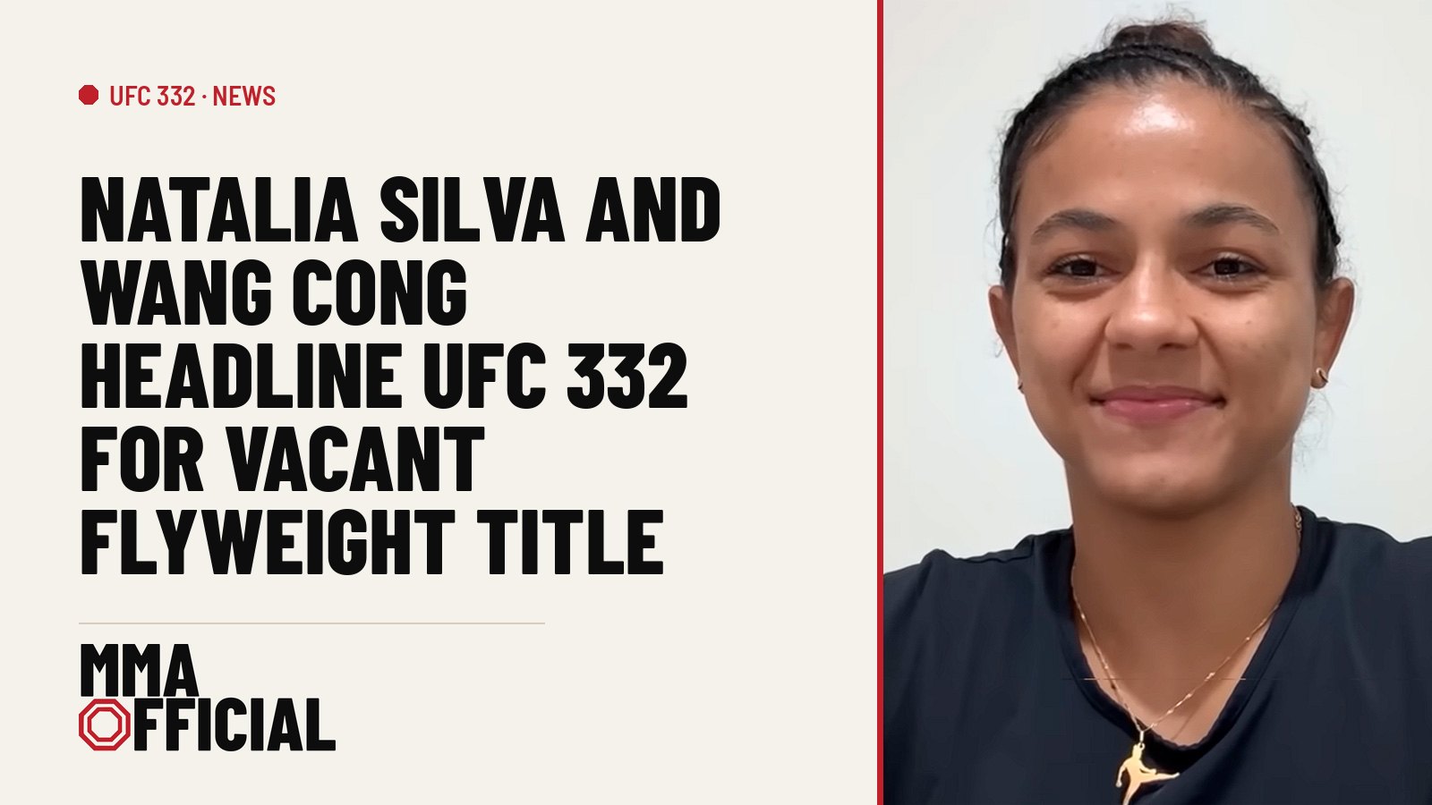 Natalia Silva and Wang Cong Headline UFC 332 for Vacant Flyweight Title