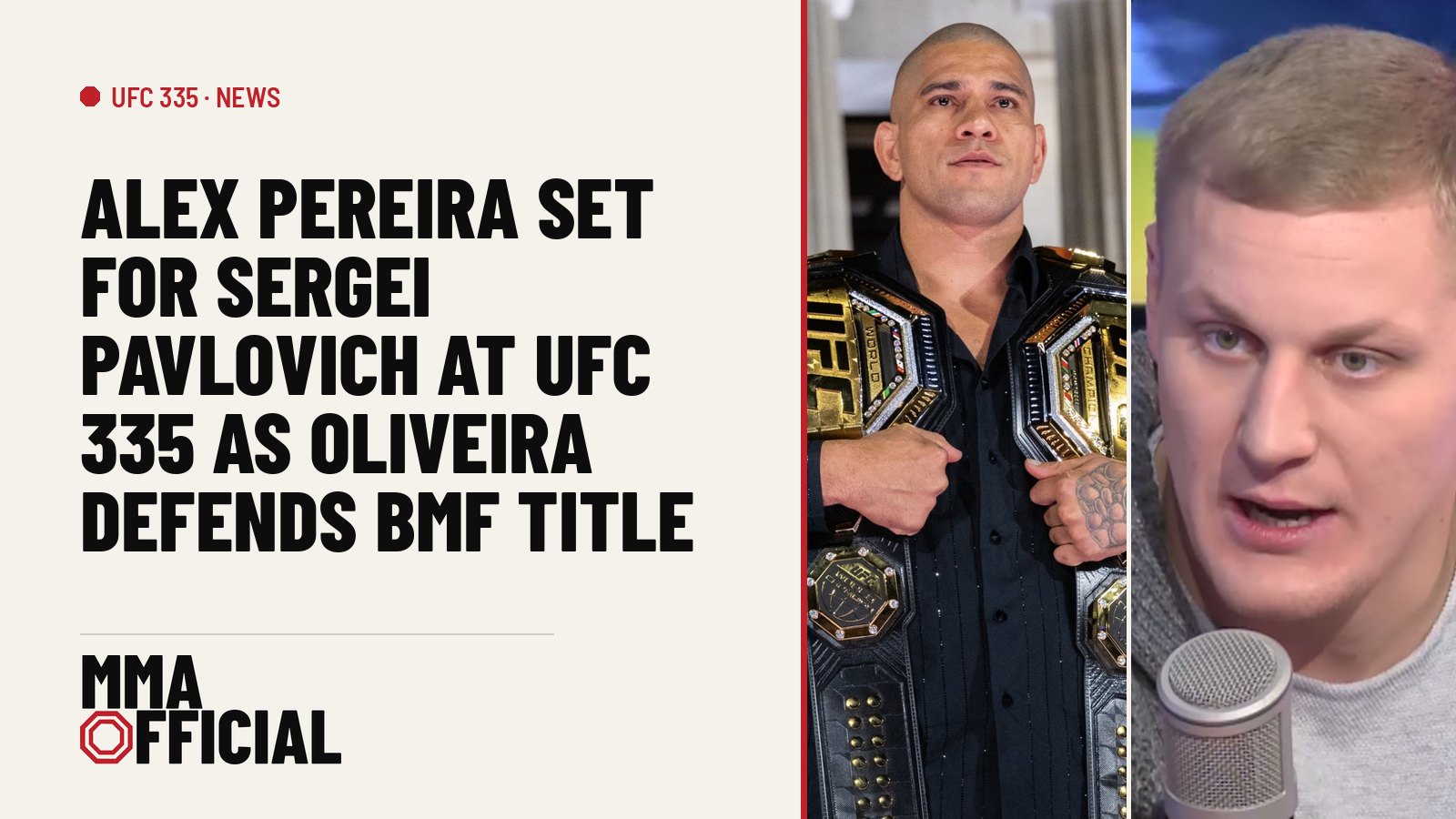 Alex Pereira Set for Sergei Pavlovich at UFC 335 as Oliveira Defends BMF Title