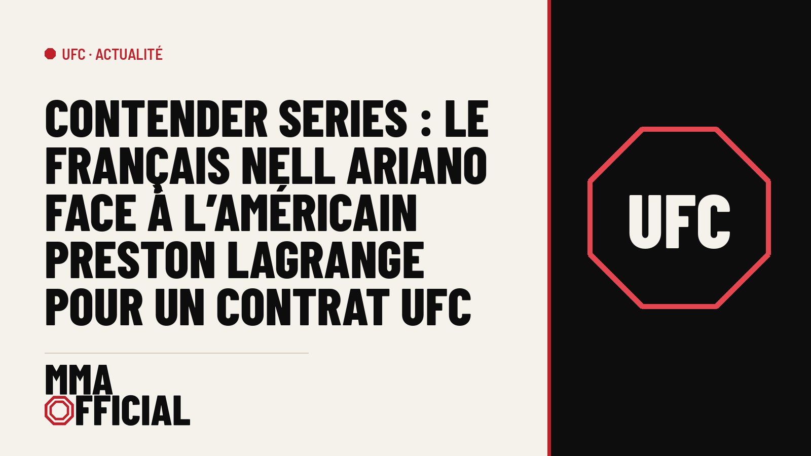 Contender Series : le Français Nell Ariano face à l'Américain Preston LaGrange pour un contrat UFC