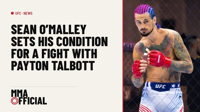 Sean O'Malley Sets His Condition for a Fight With Payton Talbott