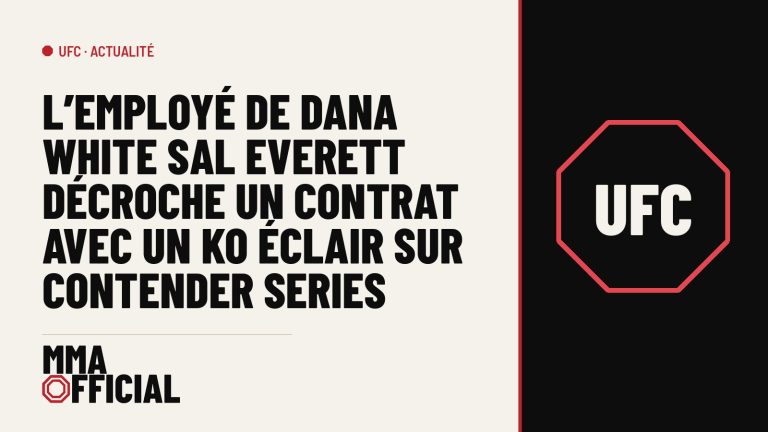 UFC : l'employé de Dana White Sal Everett décroche un contrat avec un KO éclair sur Contender Series