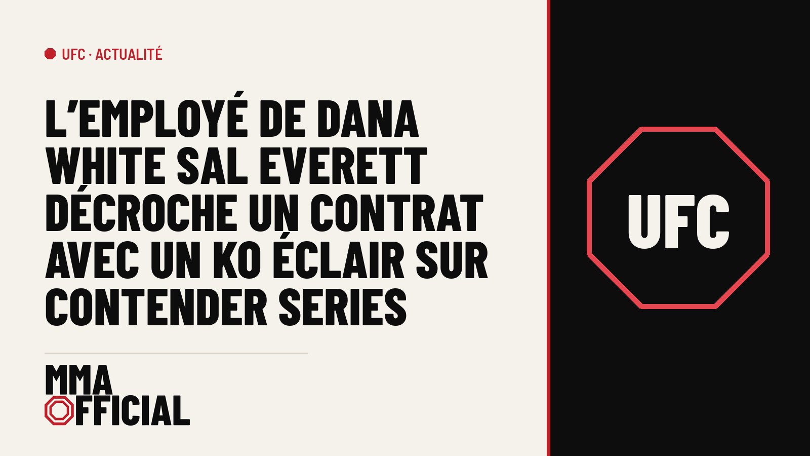 UFC : l'employé de Dana White Sal Everett décroche un contrat avec un KO éclair sur Contender Series