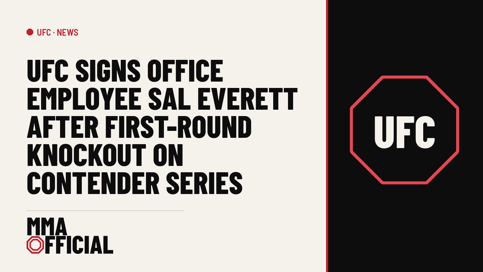 UFC Signs Office Employee Sal Everett After First-Round Knockout on Contender Series