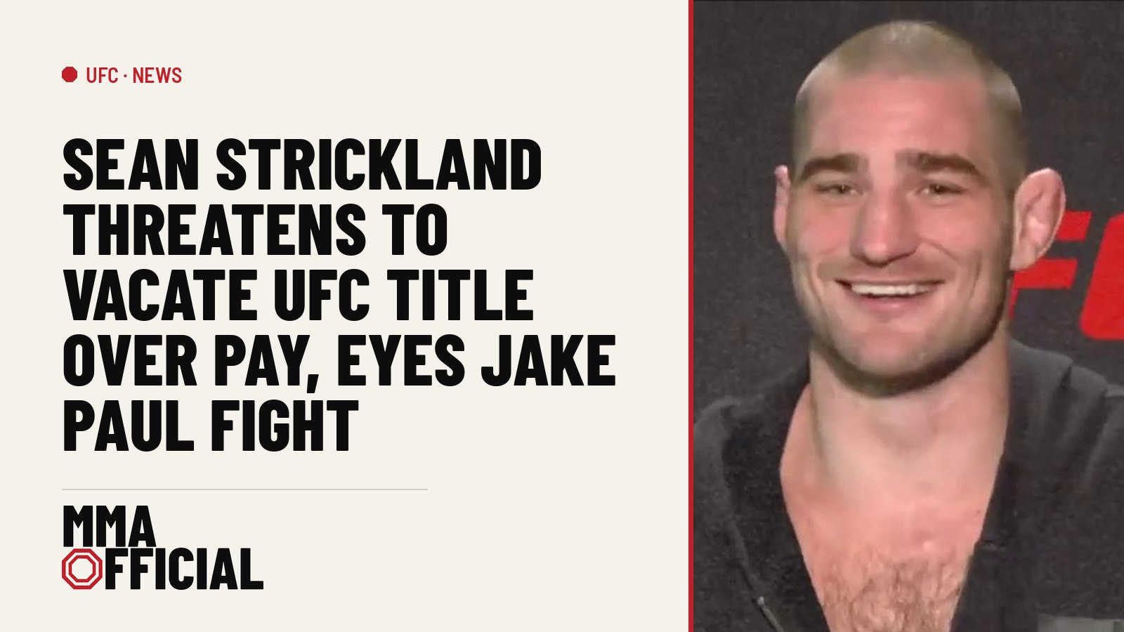 Sean Strickland Threatens to Vacate UFC Title Over Pay, Eyes Jake Paul Fight