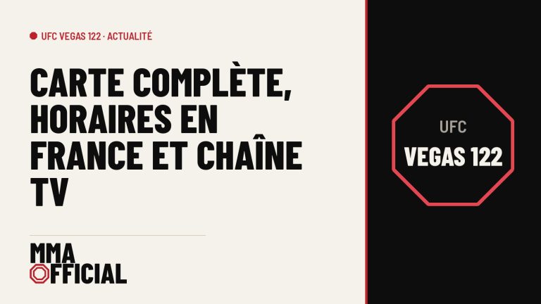 UFC Vegas 122 : carte complète, horaires en France et chaîne TV