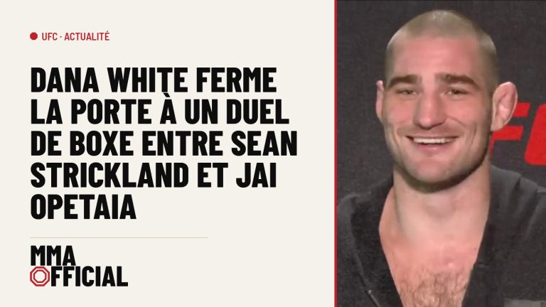 UFC : Dana White ferme la porte à un duel de boxe entre Sean Strickland et Jai Opetaia