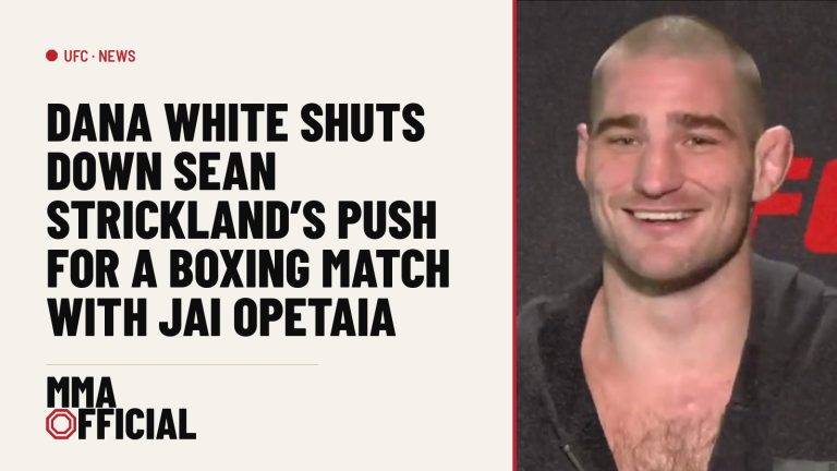 UFC: Dana White Shuts Down Sean Strickland's Push for a Boxing Match with Jai Opetaia