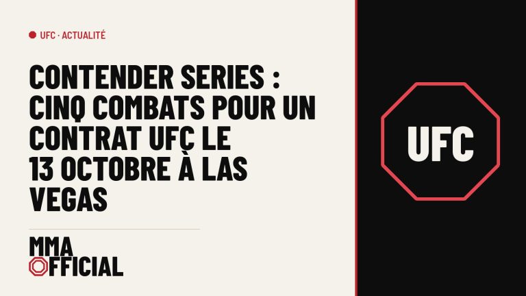 Contender Series : cinq combats pour un contrat UFC le 13 octobre à Las Vegas