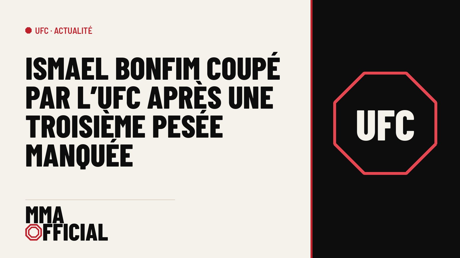 Ismael Bonfim coupé par l'UFC après une troisième pesée manquée