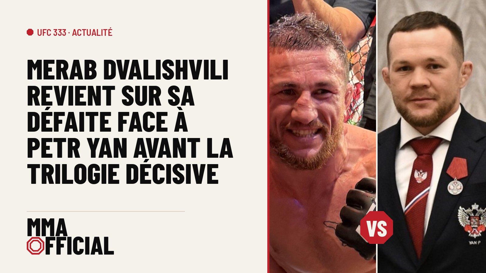 UFC 333 : Merab Dvalishvili revient sur sa défaite face à Petr Yan avant la trilogie décisive