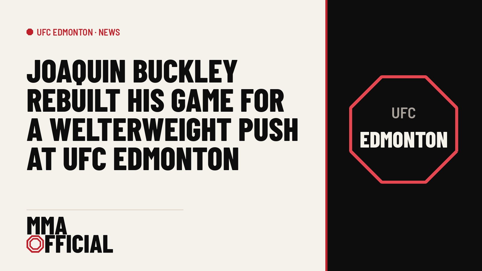 Joaquin Buckley Rebuilt His Game for a Welterweight Push at UFC Edmonton