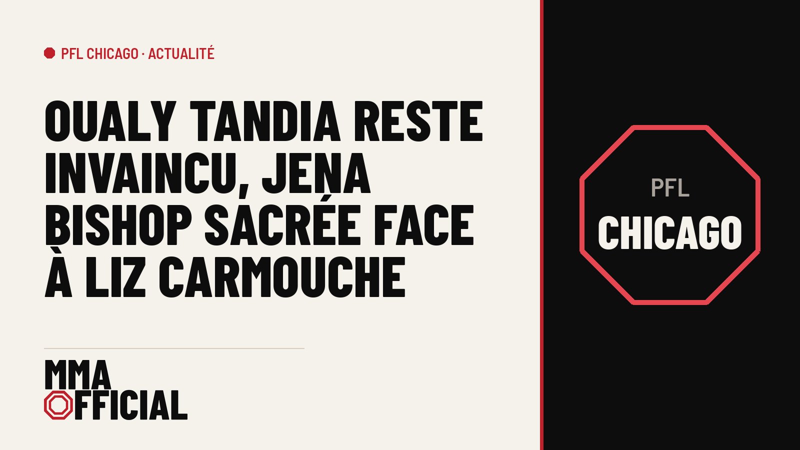 PFL Chicago : Oualy Tandia reste invaincu, Jena Bishop sacrée face à Liz Carmouche