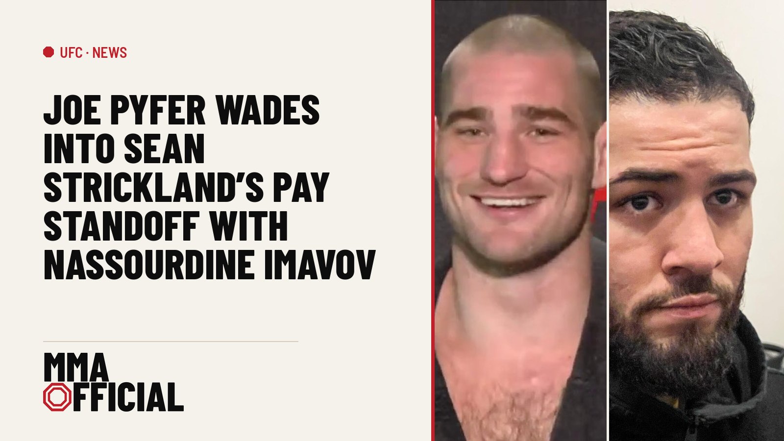 Joe Pyfer Wades Into Sean Strickland's Pay Standoff With Nassourdine Imavov