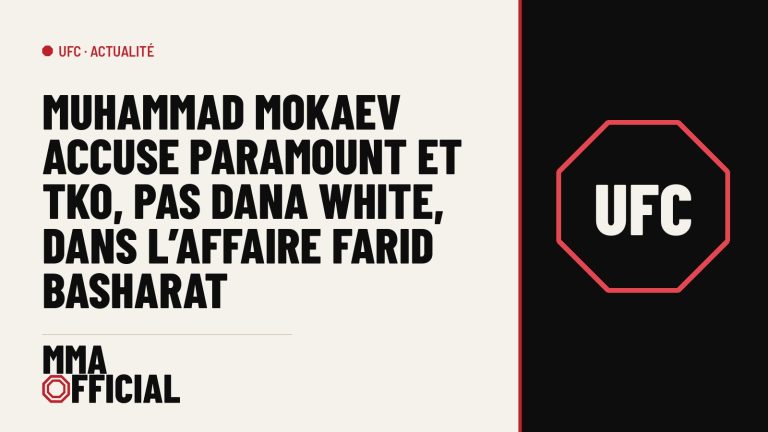 UFC : Muhammad Mokaev accuse Paramount et TKO, pas Dana White, dans l'affaire Farid Basharat