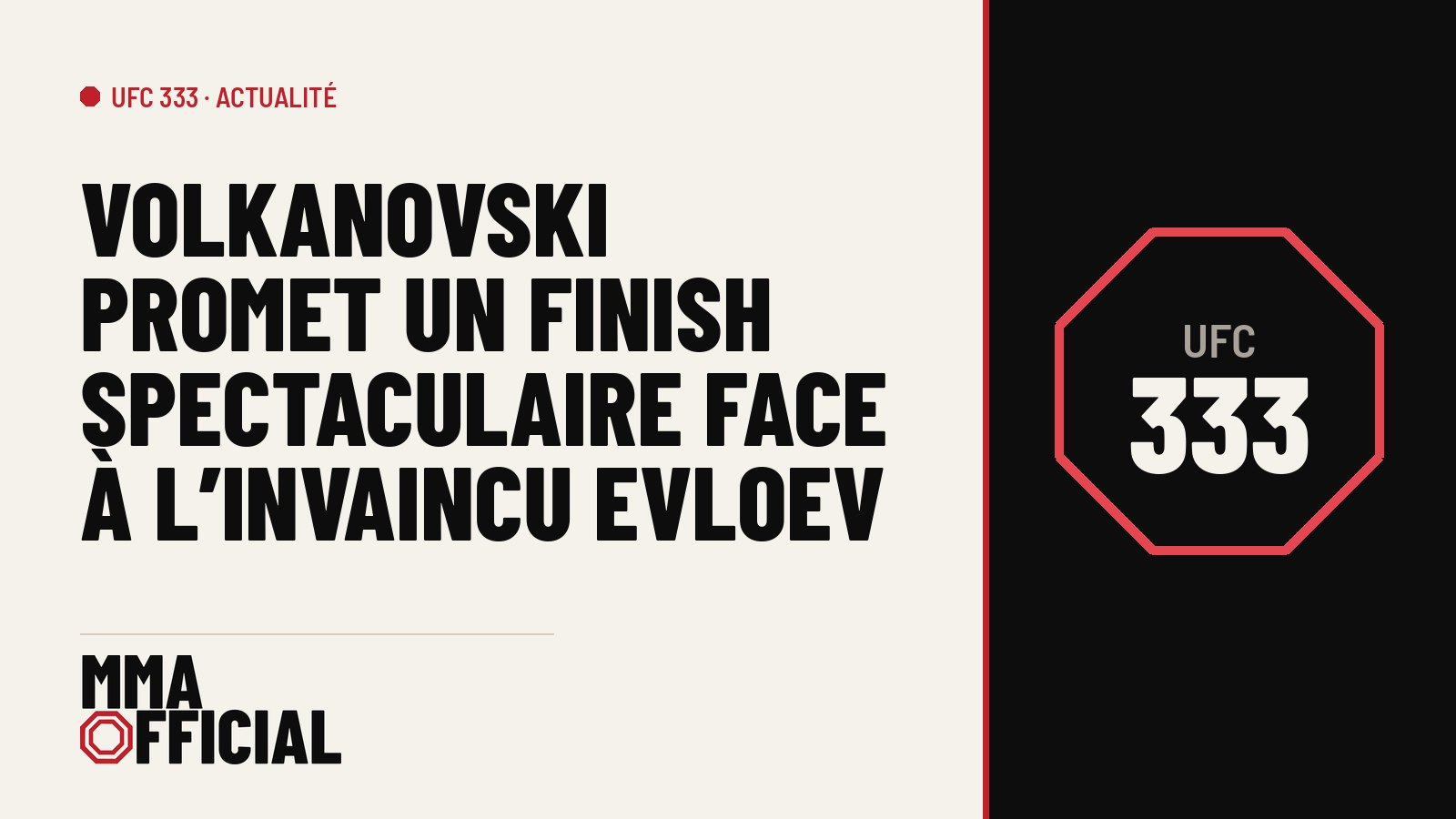 UFC 333 : Volkanovski promet un finish spectaculaire face à l'invaincu Evloev