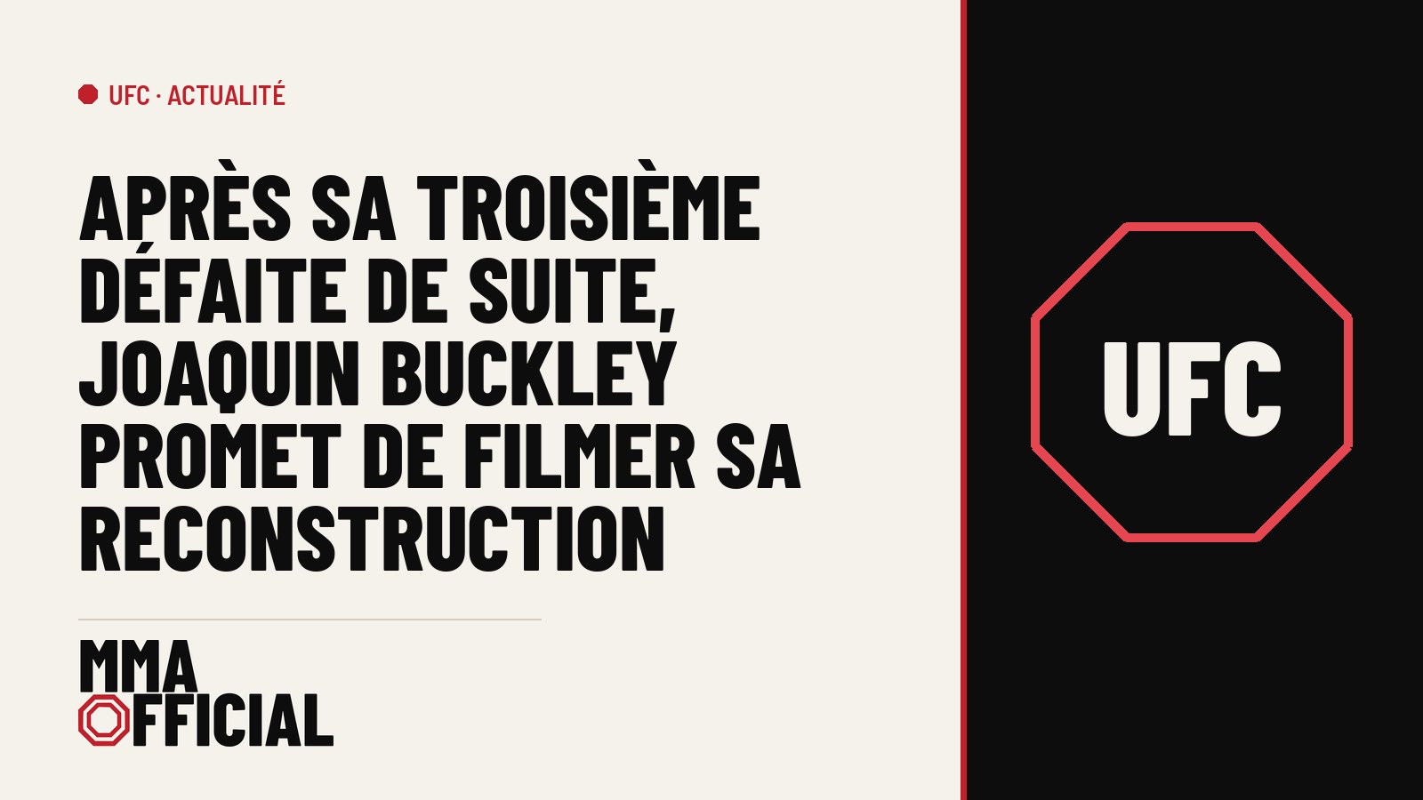 UFC : après sa troisième défaite de suite, Joaquin Buckley promet de filmer sa reconstruction