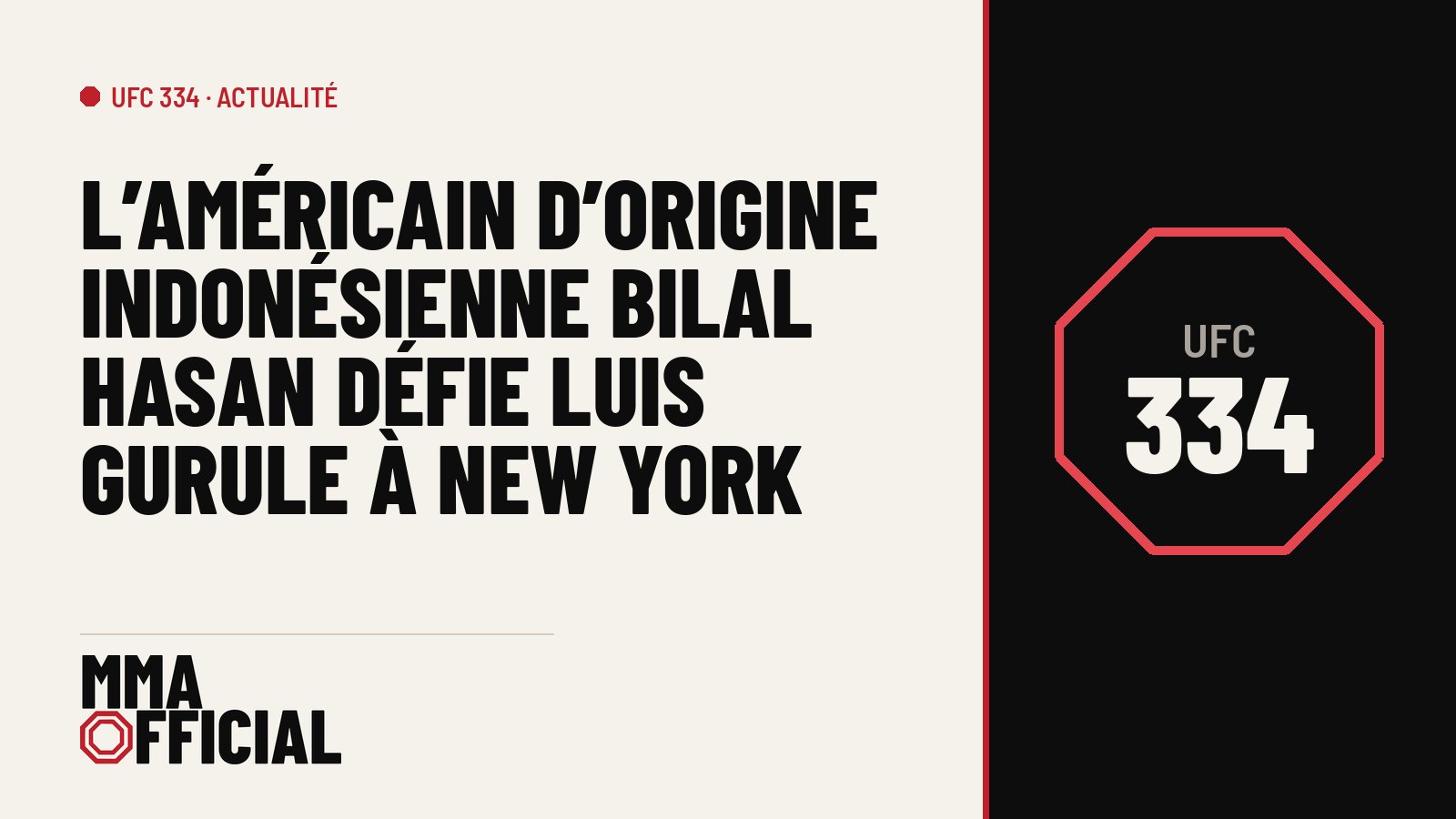UFC 334 : l'Américain d'origine indonésienne Bilal Hasan défie Luis Gurule à New York