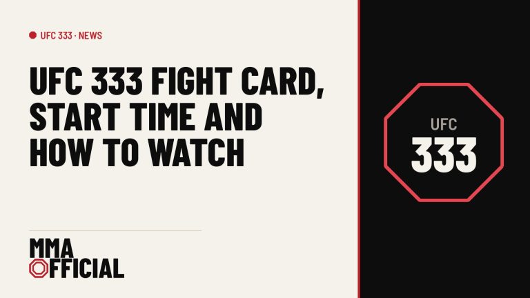 UFC 333 Fight Card, Start Time and How to Watch