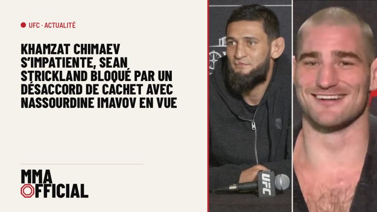 UFC : Khamzat Chimaev s'impatiente, Sean Strickland bloqué par un désaccord de cachet avec Nassourdine Imavov en vue