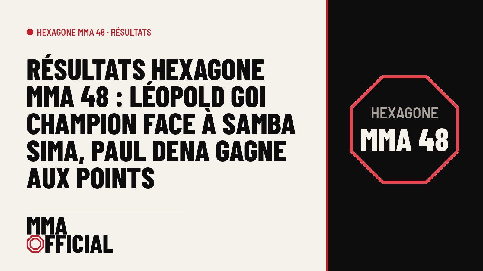 Résultats Hexagone MMA 48 : Léopold Goi champion face à Samba Sima, Paul Dena gagne aux points
