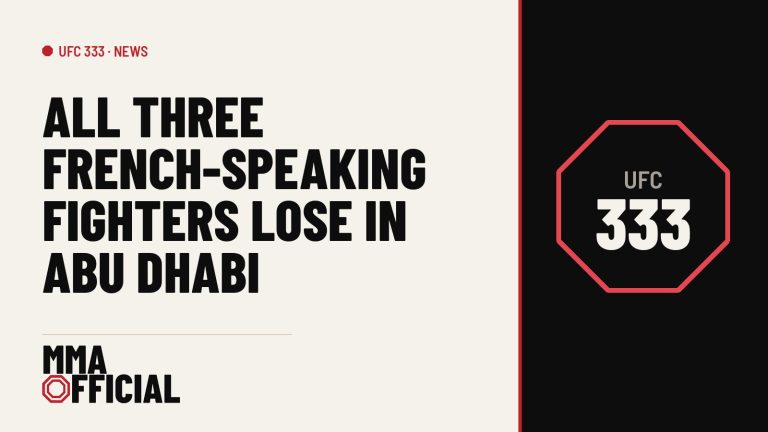 UFC 333: All Three French-Speaking Fighters Lose in Abu Dhabi