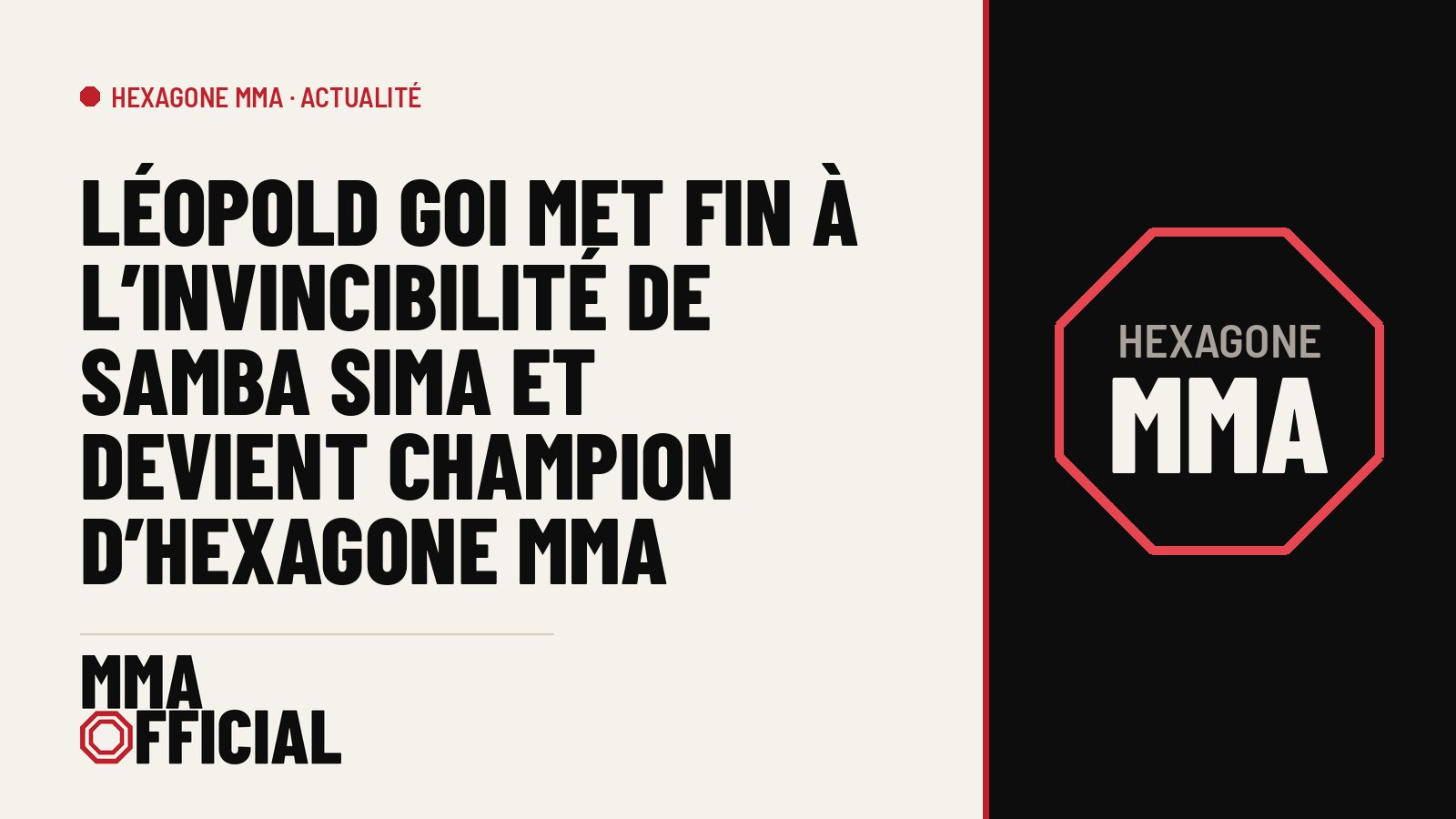Léopold Goi met fin à l'invincibilité de Samba Sima et devient champion d'Hexagone MMA