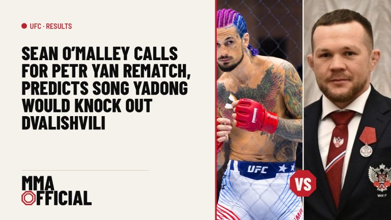 Sean O'Malley Calls for Petr Yan Rematch, Predicts Song Yadong Would Knock Out Dvalishvili