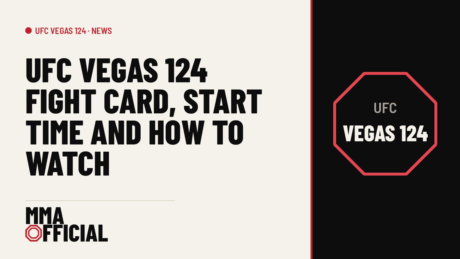 UFC Vegas 124 Fight Card, Start Time and How to Watch