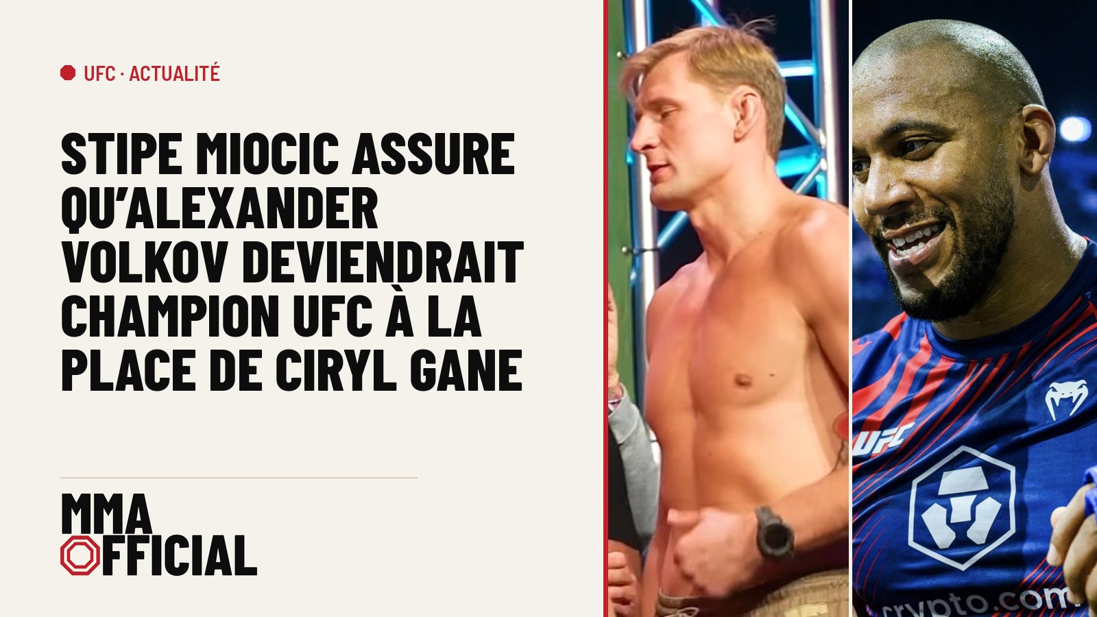 Stipe Miocic assure qu'Alexander Volkov deviendrait champion UFC à la place de Ciryl Gane