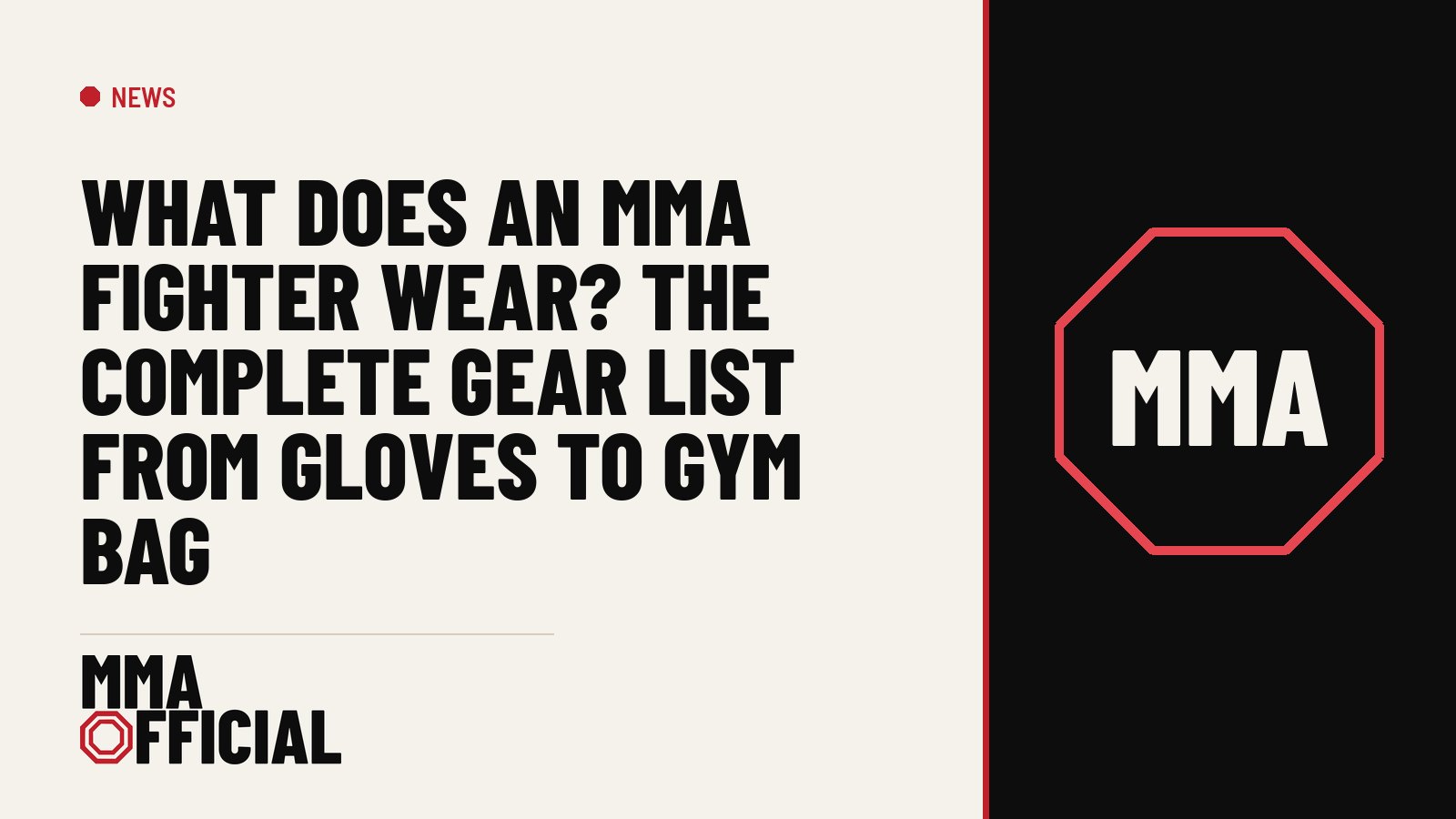 What Does an MMA Fighter Wear? The Complete Gear List From Gloves to Gym Bag
